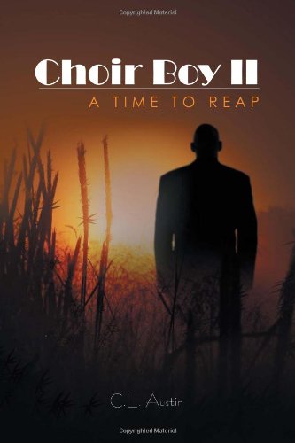 Cover for C L. Austin · Choir Boy Ii: a Time to Reap (Paperback Book) (2011)