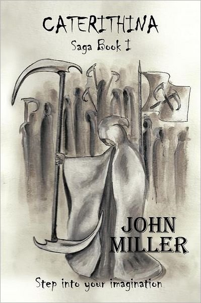 Cover for John Miller · Caterithina Saga Book I (Pocketbok) (2012)