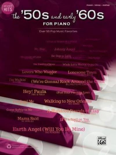 Cover for Alfred Music · Greatest Hits -- The '50s and Early '60s for Piano (Pocketbok) (2016)