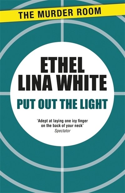 Cover for Ethel Lina White · Put Out The Light - Murder Room (Paperback Book) (2015)