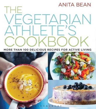 Cover for Anita Bean · The Vegetarian Athlete's Cookbook: More Than 100 Delicious Recipes for Active Living (Paperback Bog) (2016)