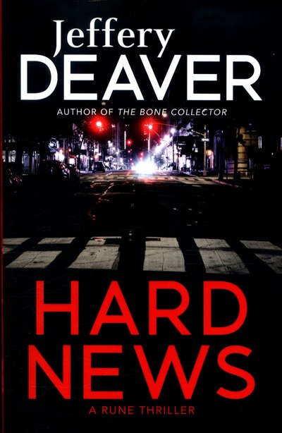 Cover for Jeffery Deaver · Hard News (Paperback Book) (2016)