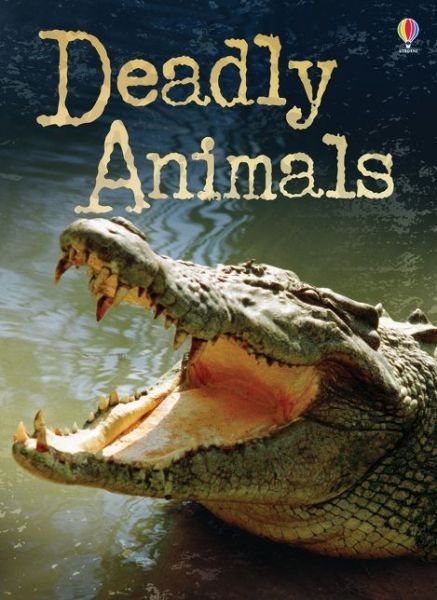Deadly Animals - Beginners Plus - Henry Brook - Bøker - Usborne Publishing Ltd - 9781474929011 - 1. februar 2017