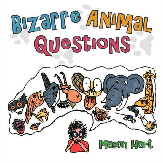 Cover for Mason Hart · Bizarre Animal Questions (Paperback Book) (2012)