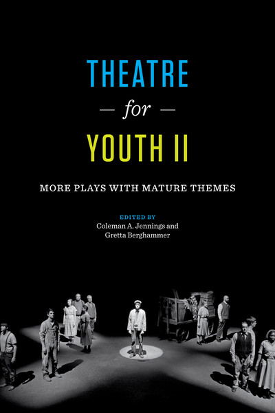 Cover for Theatre for Youth II: More Plays with Mature Themes (Gebundenes Buch) (2016)