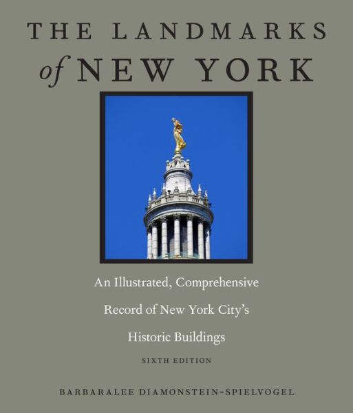 Cover for Barbaralee Diamonstein-Spielvogel · The Landmarks of New York: An Illustrated, Comprehensive Record of New York City's Historic Buildings, Sixth Edition (Hardcover Book) [6 Rev edition] (2016)