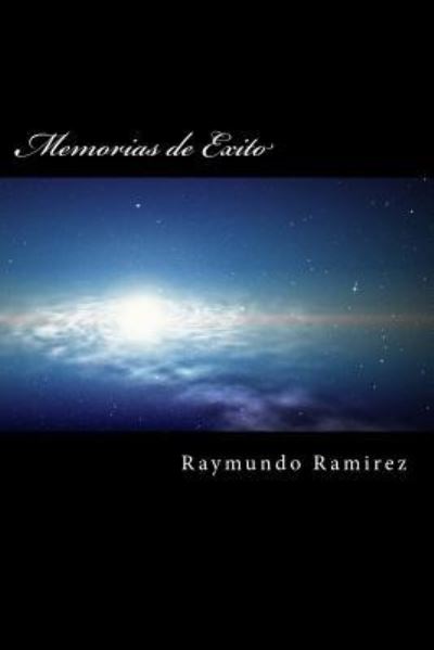 Cover for Raymundo Ramirez · Memorias De Exito (Paperback Book) (2012)