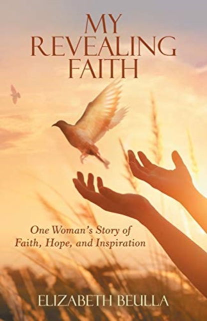 Cover for Elizabeth Beulla · My Revealing Faith (Paperback Book) (2021)