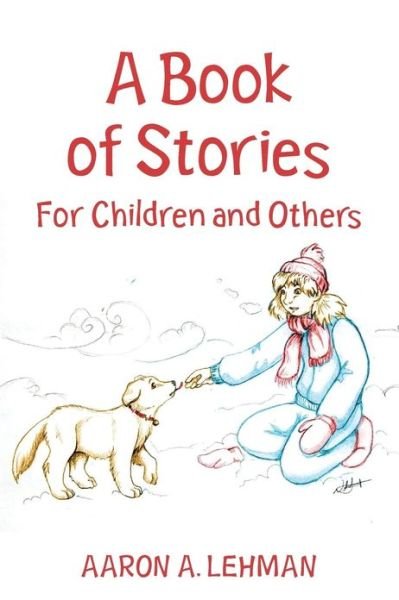 Cover for Mr Aaron a Lehman · A Book of Stories: for Children and Others (Pocketbok) (2013)