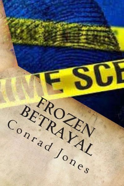 Cover for Conrad Jones · Frozen Betrayal: a Detective Alec Ramsay Novel (The Soft Target Series) (Paperback Book) (2013)