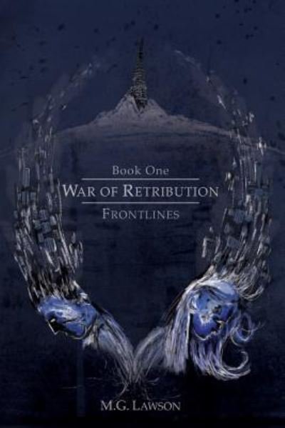 Cover for M G Lawson · War of Retribution: Frontlines (Paperback Book) (2013)
