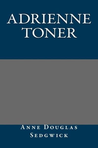 Cover for Anne Douglas Sedgwick · Adrienne Toner (Paperback Book) (2013)