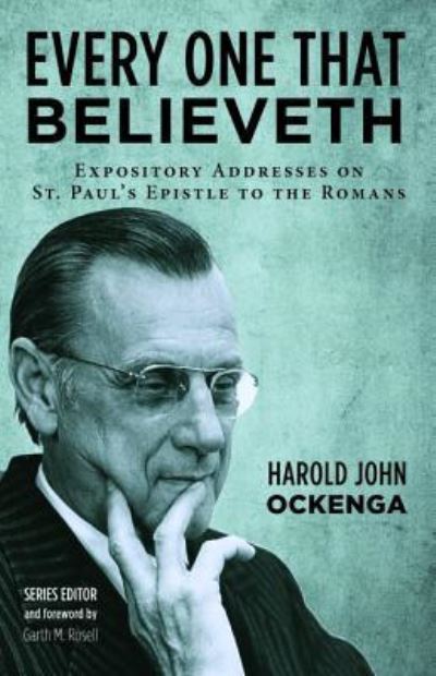 Cover for Harold John Ockenga · Every One That Believeth (Book) (2017)