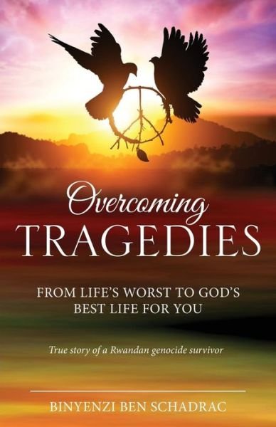 Cover for Binyenzi Ben Schadrac · Overcoming Tragedies (Paperback Book) (2017)