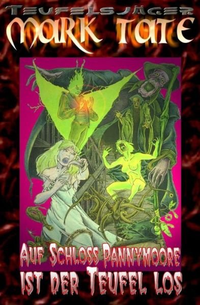 Cover for W a Hary · Teufelsjaeger 001: Auf Schloss Pannymoore Ist Der Teufel Los: Das Grauen Beginnt... (Paperback Book) (2014)
