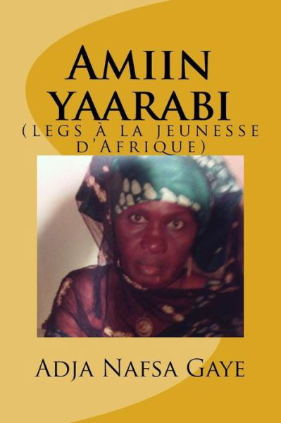 Cover for Adja Nafsa Gaye · Amiin Yaarabi: (Legs a La Jeunesse D'afrique) (Pocketbok) (2014)