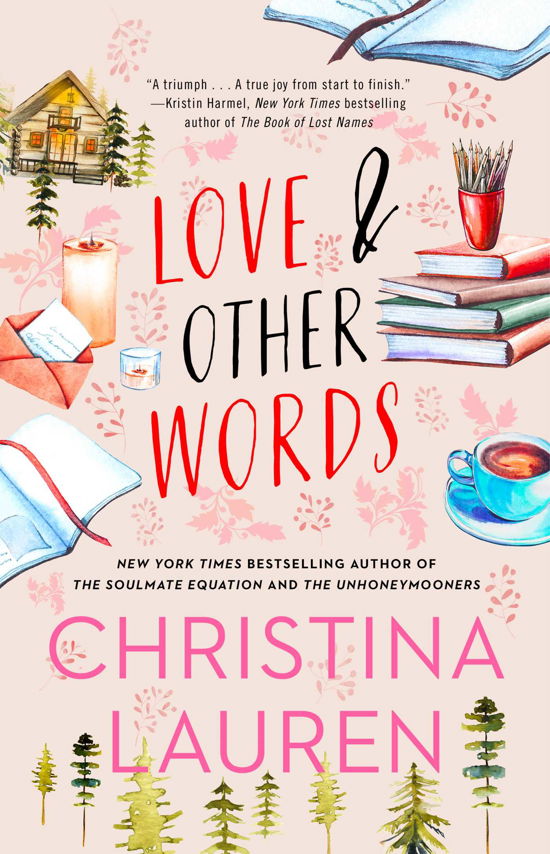 Love and Other Words - Christina Lauren - Books - Gallery Books - 9781501128011 - April 10, 2018