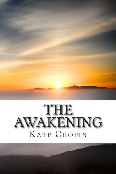 Cover for Kate Chopin · The Awakening: and Selected Short Stories (Taschenbuch) (2014)