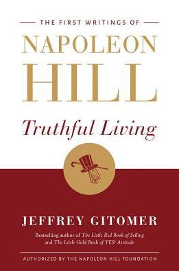 Cover for Napoleon Hill · Truthful Living: The First Writings of Napoleon Hill (Hardcover bog) (2018)