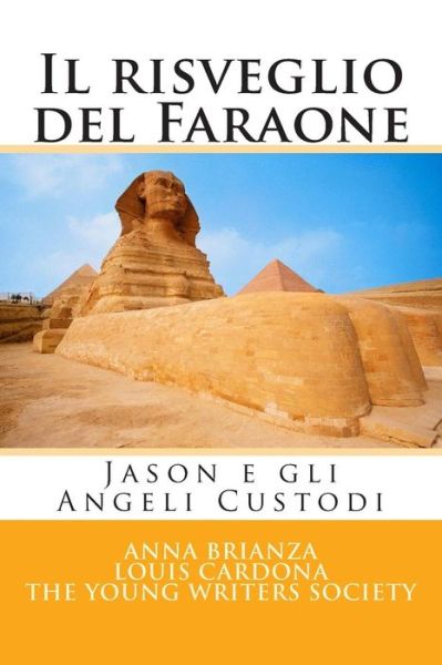 Cover for The Young Writers Society · Il Risveglio Del Faraone: Jason E Gli Angeli Custodi (Paperback Book) (2014)