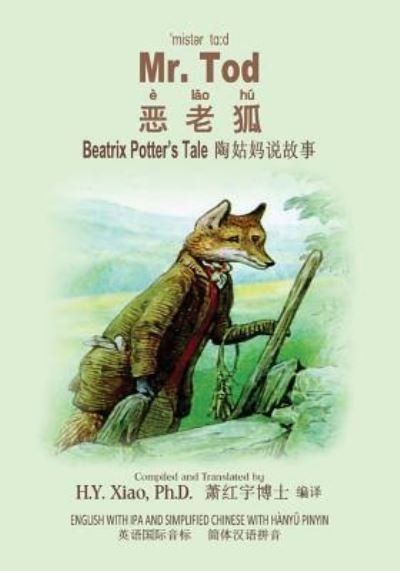 Mr. Tod (Simplified Chinese) - Beatrix Potter - Bøger - Createspace Independent Publishing Platf - 9781505852011 - 11. juni 2015