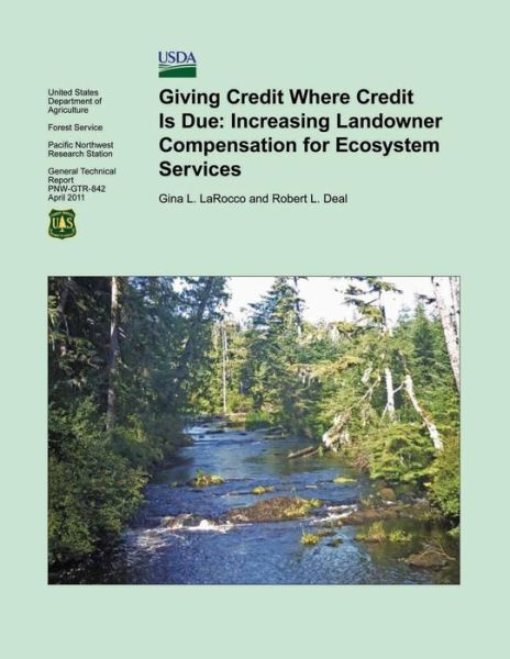 Cover for Larocco · Giving Credit Where Credit is Due: Increasing Landowner Compensation for Ecosystem Services (Taschenbuch) (2015)