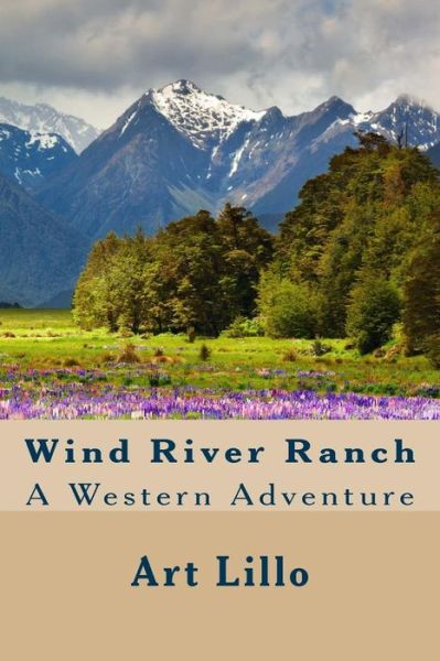 Cover for Art Lillo · Wind River Ranch (Paperback Book) (2015)