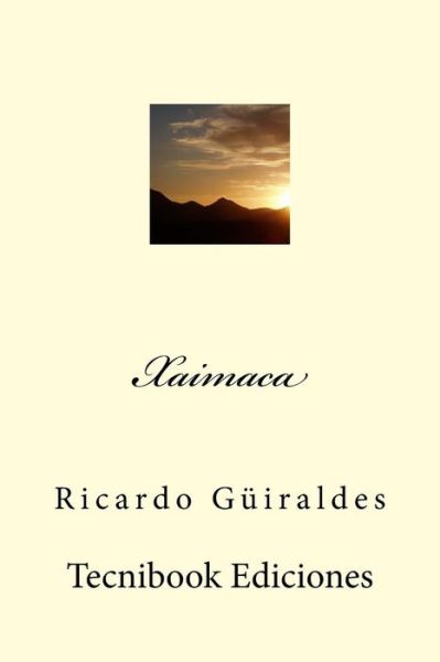 Cover for Ricardo Guiraldes · Xaimaca (Pocketbok) (2015)