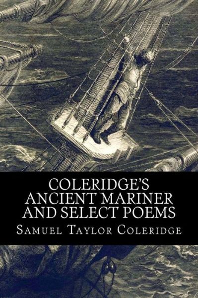 Cover for Samuel Taylor Coleridge · Coleridge's Ancient Mariner and Select Poems (Paperback Book) (2015)