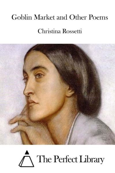 Cover for Christina Rossetti · Goblin Market and Other Poems (Paperback Bog) (2015)