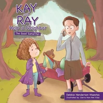 Cover for Debbie Henderson Maestas · Kay and Ray Help a Neighbor (Pocketbok) (2017)