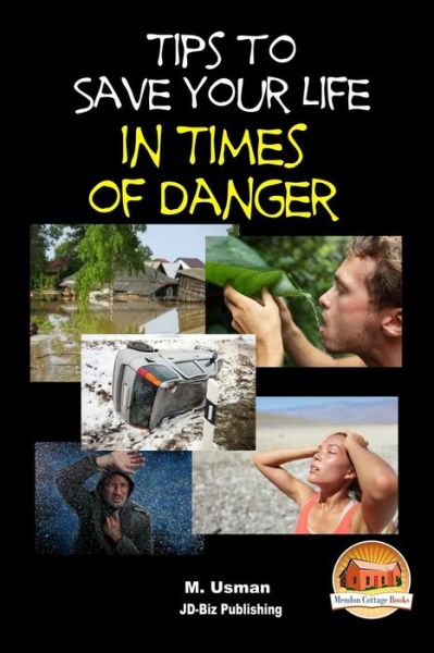 John Davidson · Tips to Save Your Life in Times of Danger (Paperback Book) (2015)