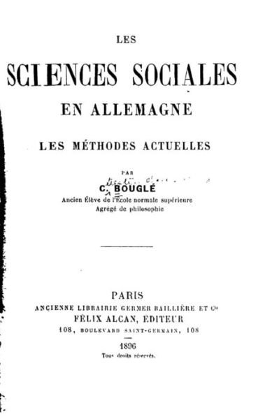 Cover for C a Bougle · Les Sciences Sociales en Allemagne, Les Methodes Actuelles (Paperback Bog) (2015)