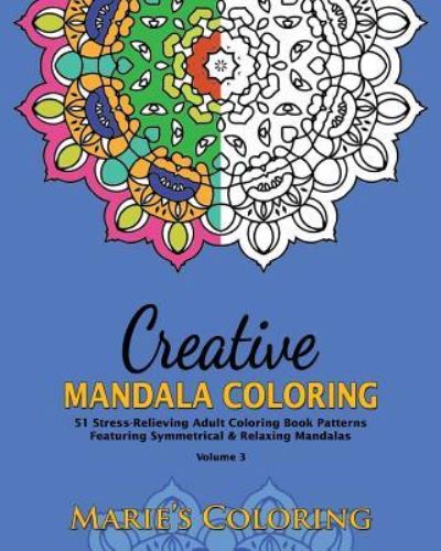 Cover for Marie's Coloring · Creative Mandala Coloring (Paperback Book) (2015)