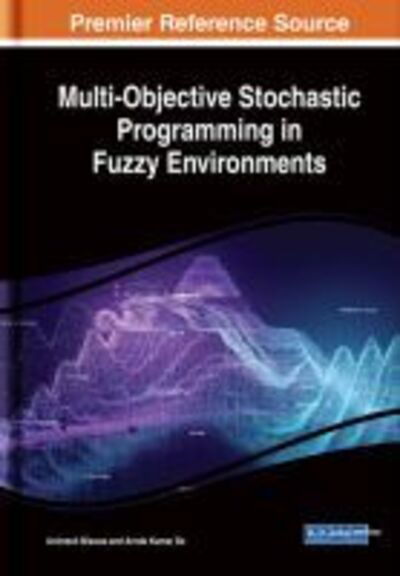 Cover for Animesh Biswas · Multi-Objective Stochastic Programming in Fuzzy Environments (Hardcover Book) (2019)