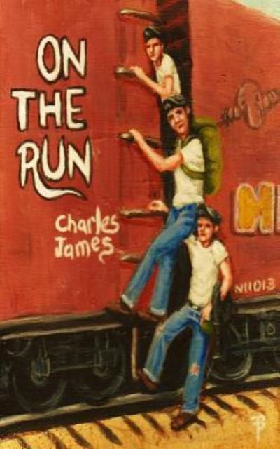 On The Run - Charles James - Livros - CreateSpace Independent Publishing Platf - 9781522989011 - 28 de janeiro de 2016