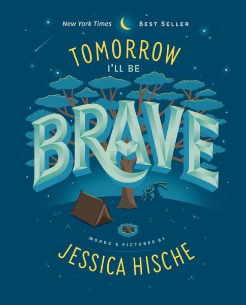 Cover for Jessica Hische · Tomorrow I'll Be Brave (Hardcover Book) (2018)