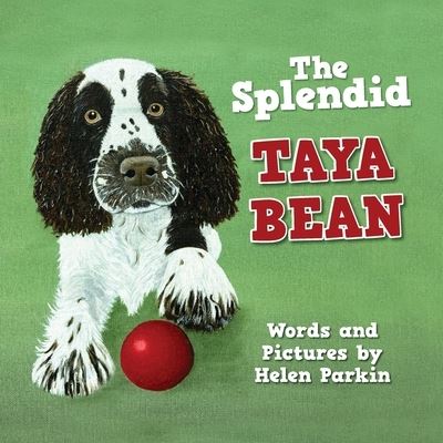 Cover for Helen Parkin · The Splendid Taya Bean (Paperback Book) (2020)