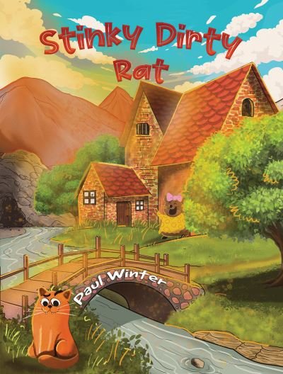 Stinky Dirty Rat - Paul Winter - Books - Austin Macauley Publishers - 9781528929011 - January 8, 2021