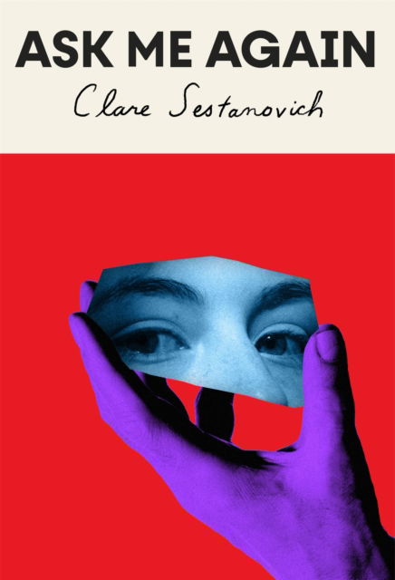 Cover for Clare Sestanovich · Ask Me Again (Paperback Book) (2024)