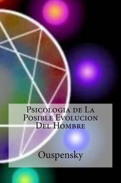 Cover for Ouspensky · Psicologia de La Posible Evolucion Del Hombre (Taschenbuch) (2016)