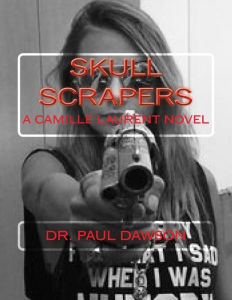 Cover for Dr. Paul Dawson · Skull Scrapers (Paperback Bog) (2016)