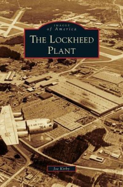 Cover for Joe Kirby · Lockheed Plant (Hardcover Book) (2011)