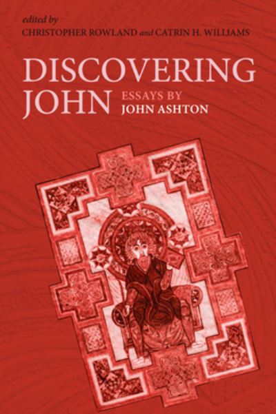 Cover for Ashton, John (Wolfson College Oxford) · Discovering John: Essays by John Ashton (Paperback Book) (2020)