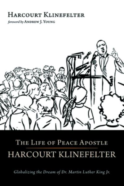 Cover for Harcourt Klinefelter · Life of Peace Apostle Harcourt Klinefelter (Book) (2019)