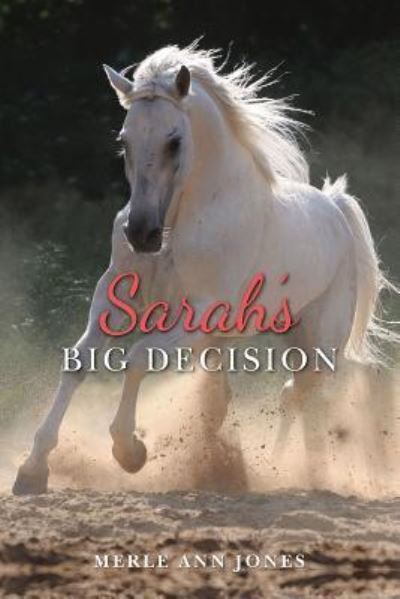 Cover for Merle Ann Jones · Sarah's Big Decision (Paperback Book) (2016)