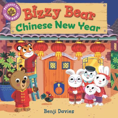 Bizzy Bear: Chinese New Year - Benji Davies - Livros - Candlewick Press - 9781536232011 - 5 de dezembro de 2023