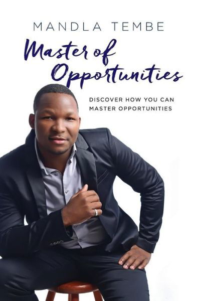 Cover for Mandla Tembe · Master of Opportunities (Paperback Book) (2016)