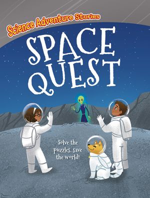 Space Quest - Alex Woolf - Books - Gareth Stevens Publishing - 9781538270011 - July 30, 2021