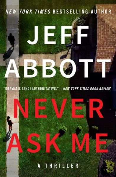 Cover for Jeff Abbott · Never Ask Me (Taschenbuch) (2021)